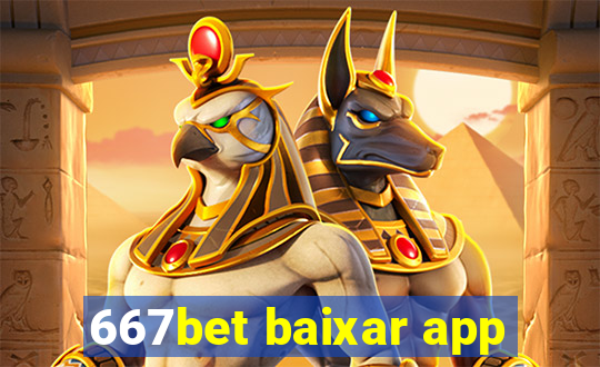 667bet baixar app